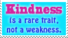 kindness is a rare trait